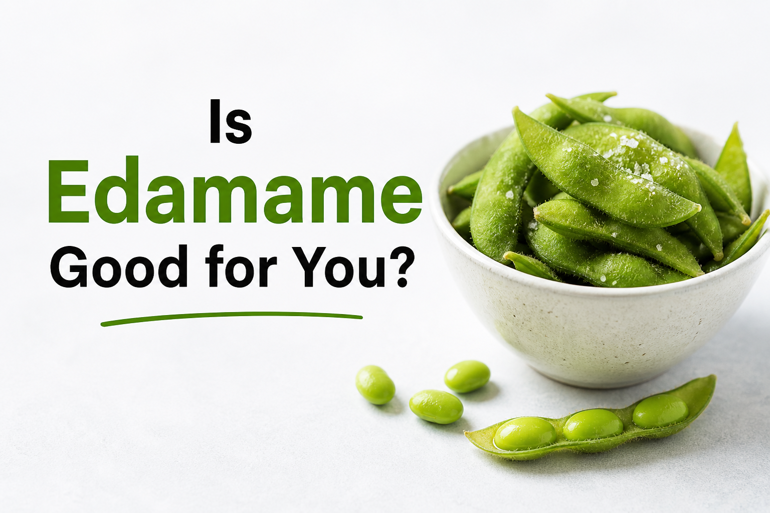 Is Edamame Good for You