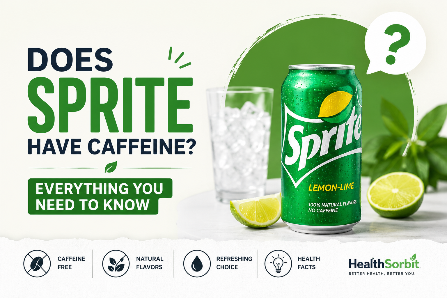 Does Sprite Have Caffeine? The Truth Revealed